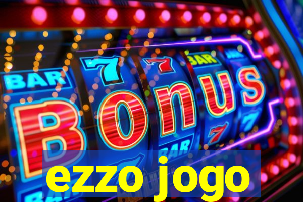 ezzo jogo